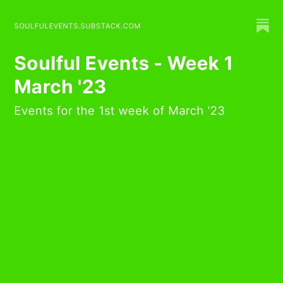 Soulful Events - Week 1 March '23