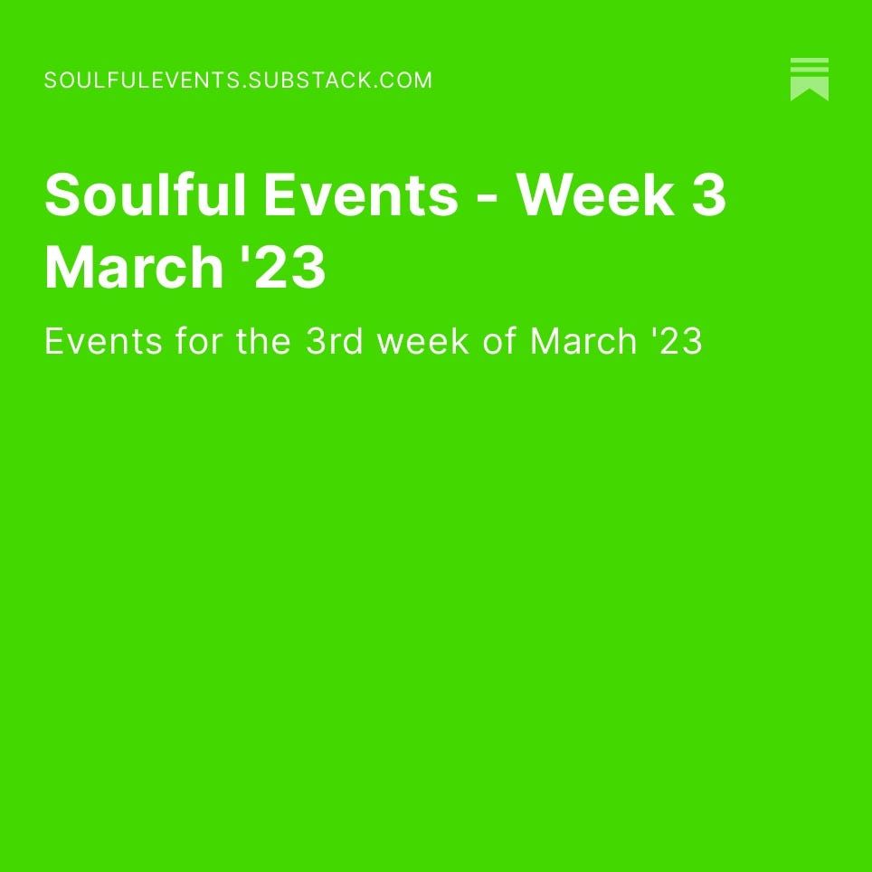 Soulful Events - Week 3 March '23