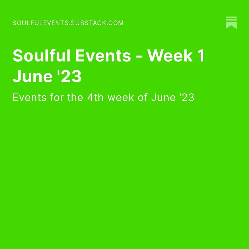 Soulful Events - Week 1 June '23
